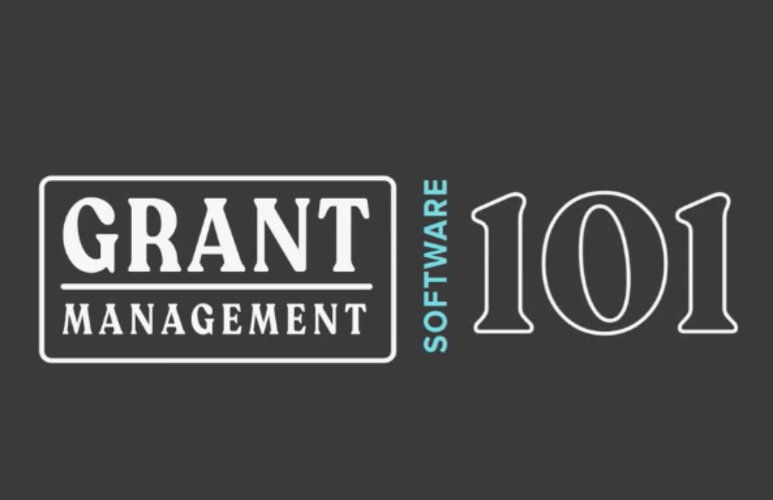 Grants Management Software 101: Video Series