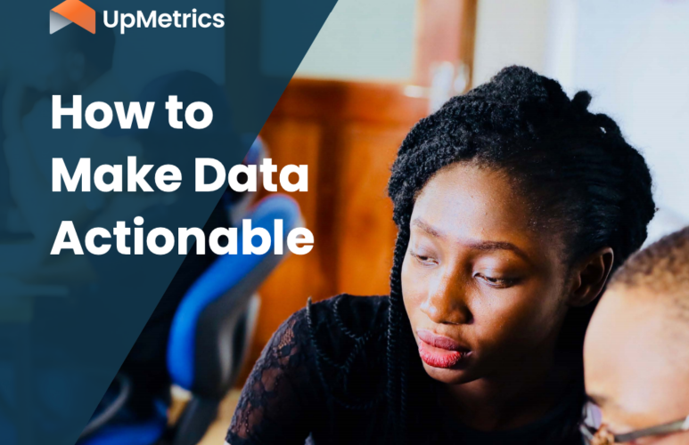 How to Make Data Actionable